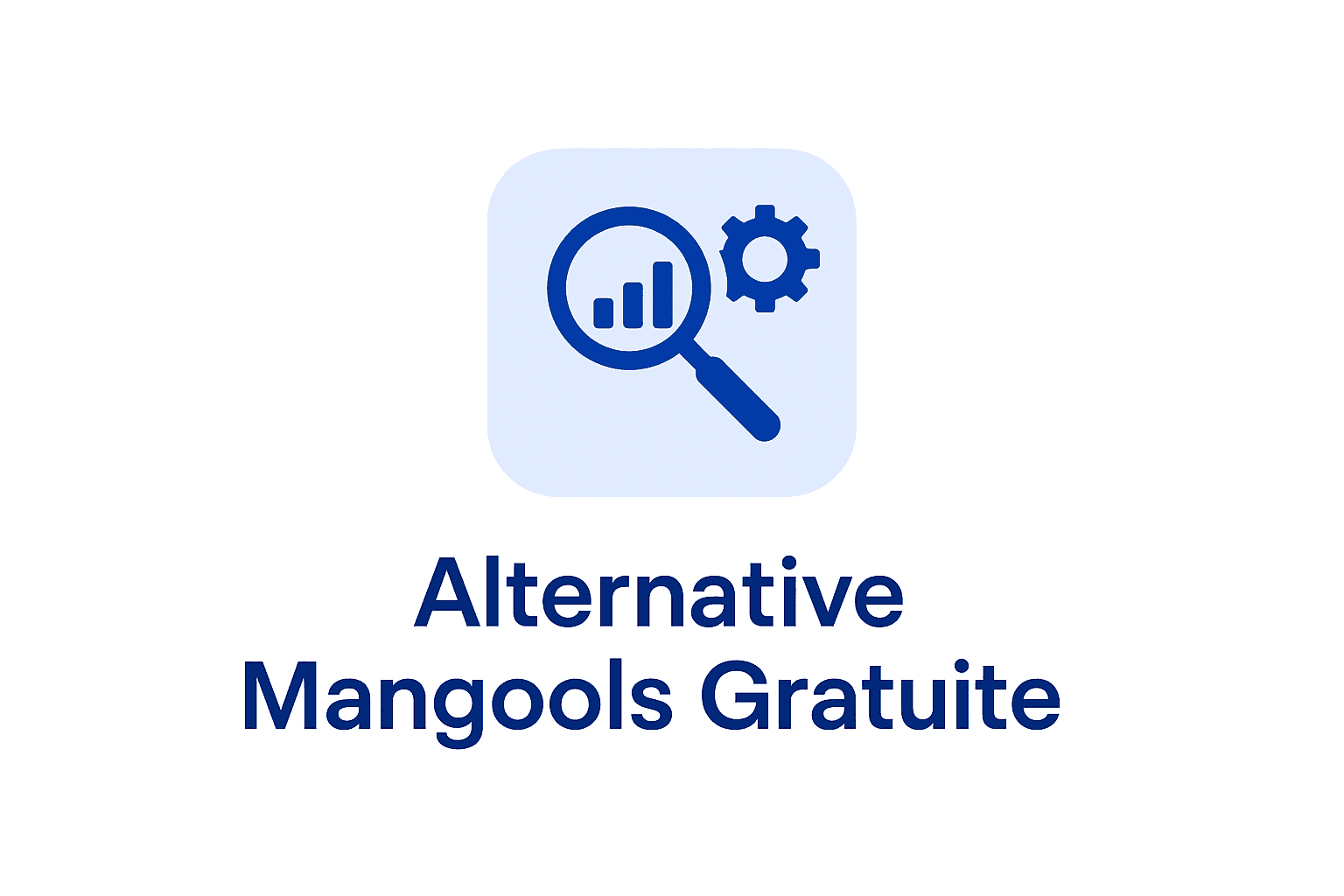 Alternative Mangools gratuite : les 7 meilleurs outils en 2026