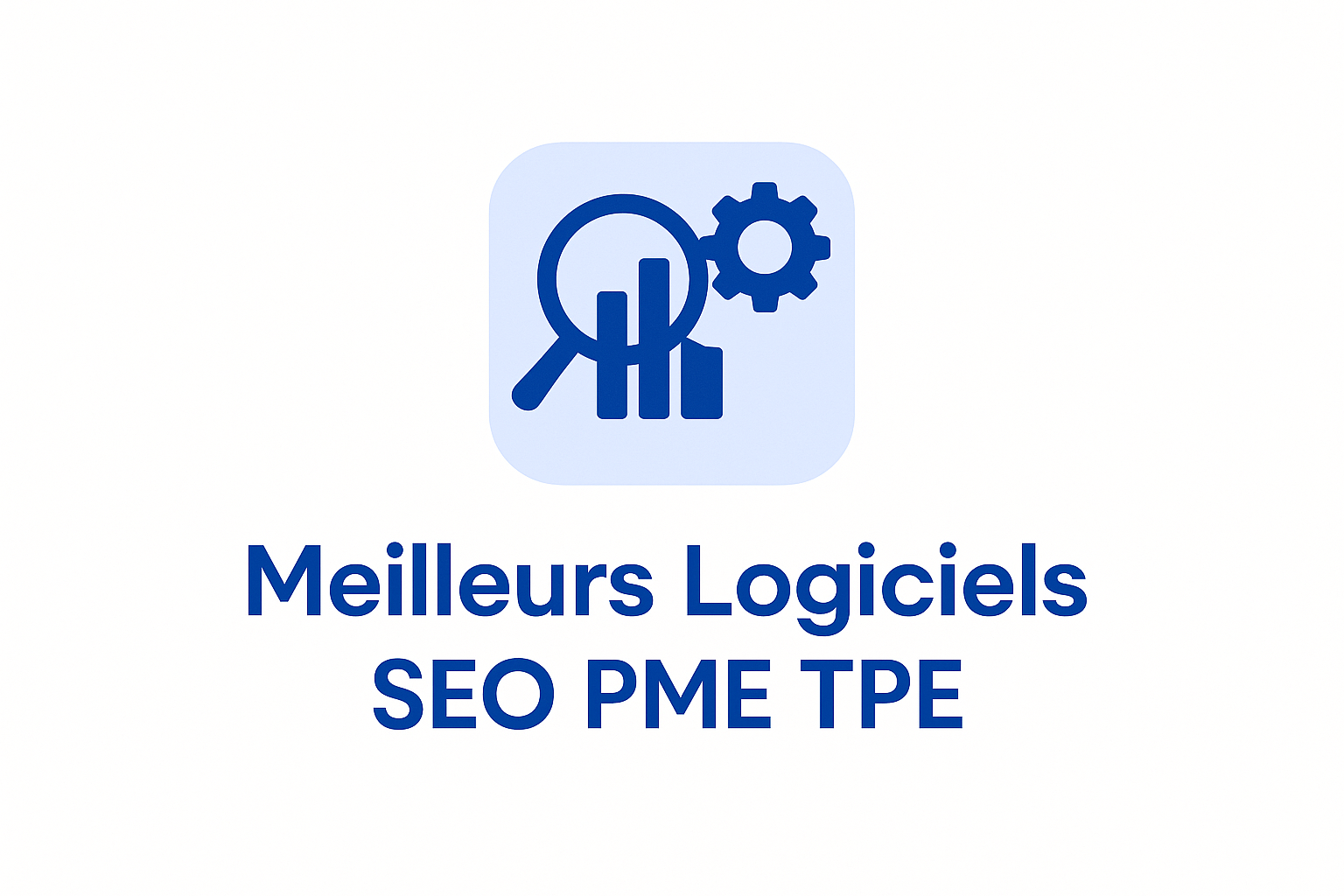 Infographie comparant les meilleurs outils SEO pour PME et TPE en 2026 : Google Search Console, ChatSEO, Screaming Frog, Semrush et Ahrefs